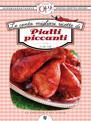 cover image of Le cento migliori ricette di piatti piccanti